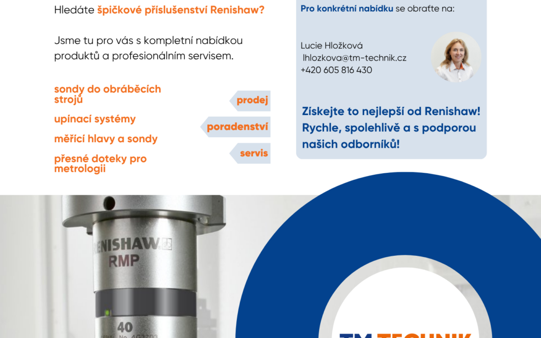 Jsme Channel Partner Renishaw v ČR. Váš odborný poradce s nejlepšími cenami na trhu!